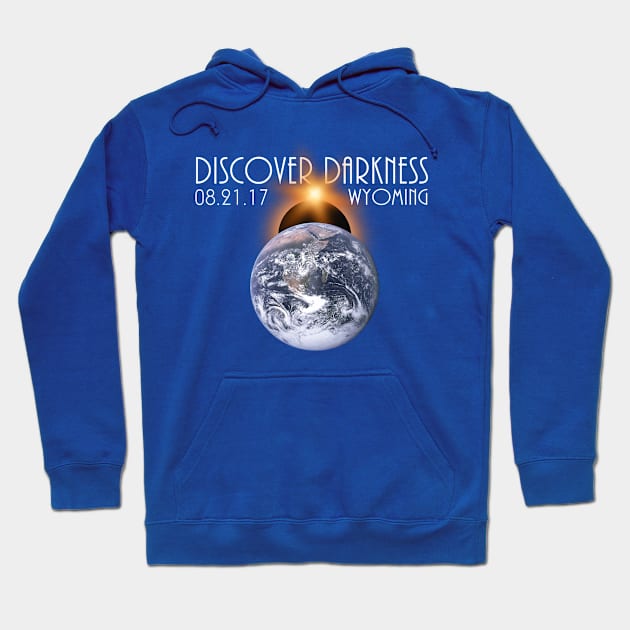 Discover Darkness - Path of Totality Wyoming, Total Solar Eclipse 2017 T-Shirt T-Shirt Hoodie by BlueTshirtCo